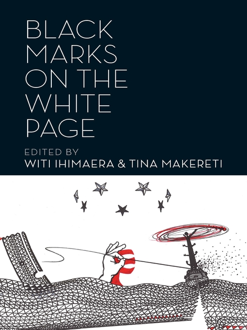 Title details for Black Marks on the White Page by Witi Ihimaera - Available
